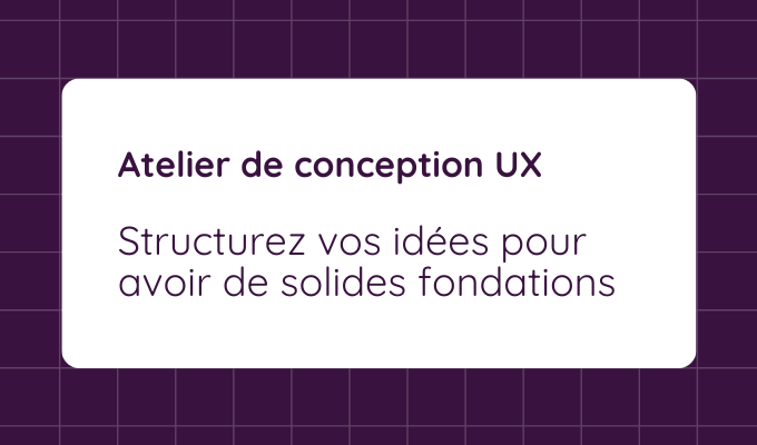 Atelier de conception UX